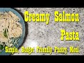 Creamy Salmon Pasta ~ Simple, Quick &amp; Budget Friendly Pantry Meal