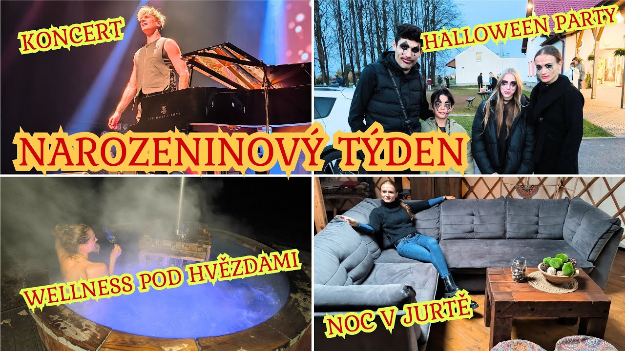 MŮJ NAROZENINOVÝ TÝDEN - NOC V JURTĚ🛖WELLNESS V PŘÍRODĚ🧘HALLOWEEN PÁRTY🎃KONCERT MAKSIMA MRVICI🎹