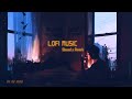 Mind relax lofi music  dil ne tumko x perfect  slowed x reverb song