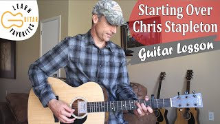 Starting Over - Chris Stapleton - Guitar Lesson | Tutorial