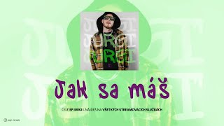 Jurgi - Jak sa máš ( Official Audio )