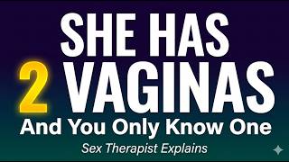 Every Woman Has Two Vaginas