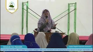 Andaikan Ini Ramadhan Terakhir Kita | Ustadzah Nur Hamidah