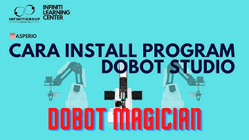 Cara Install Dobot Studio untuk Dobot Magician