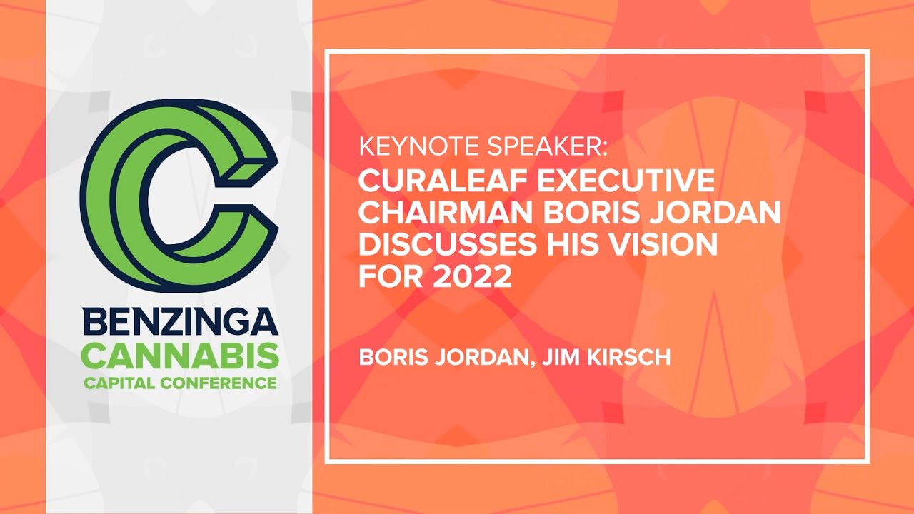 Keynote Speaker | Curaleaf Executive Chairman Boris Jordan Discusses His Vision For 2022