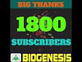 BIG THANK YOU TO ALL OUR 1800 SUBSCRIBES | Dr.RAJESH'S BIOGENESIS - HYDERABAD