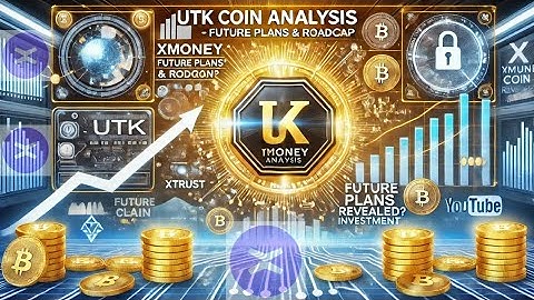 UTK Coin | xMoney Future Plans & Roadmap | Is Utrust a Profitable Investment? | All About UTK