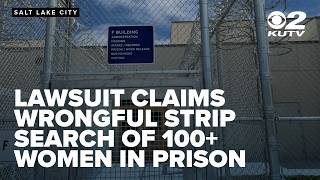 Lawsuit claims Utah prison wrongfully conducted mass strip search of more than 100 women