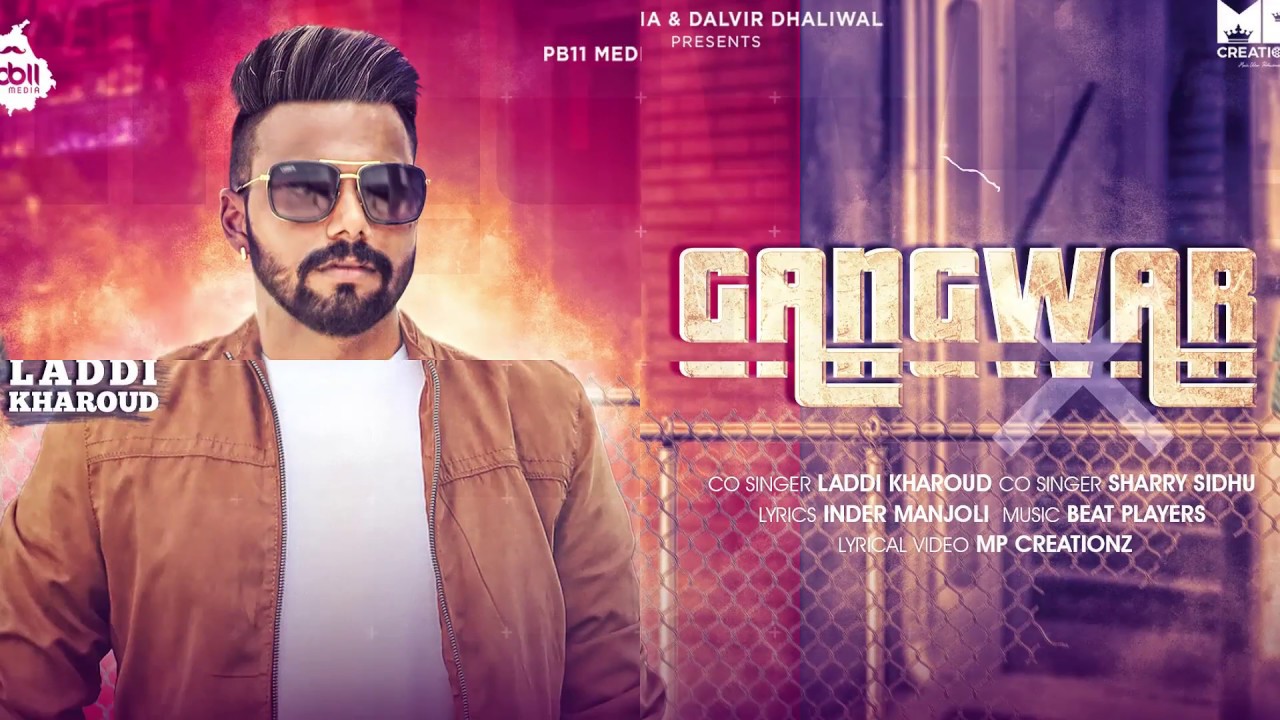 GANGWAR (Lyrical Video)  Laddi Kharoud I Sharry Sidhu I MP Creationz  I Latest Punjabi Song 2018