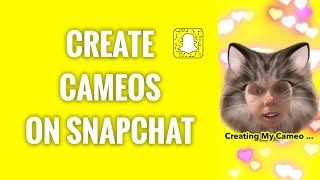 How To Create Cameos On Snapchat
