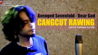 Avenged Sevenfold Dear God Cover Parodi Bahasa Sunda - CANGCUT RAWING