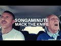 Mack the knife  the songaminute man  music  dementia