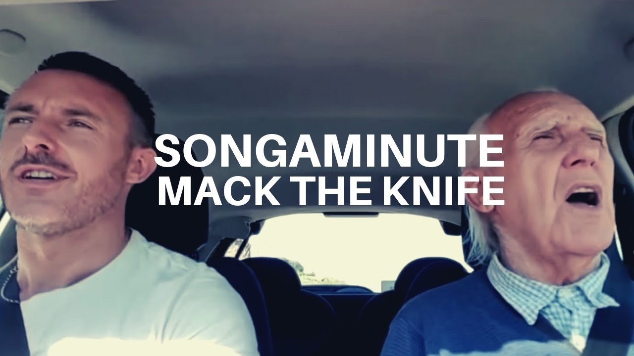 Mack the Knife | The Songaminute Man | Music & Dementia | 父と僕の終わらない歌