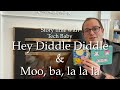 Story time with Tech Baby 1: Hey diddle diddle &amp; Moo, ba, la la la