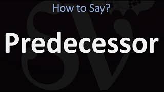 How to Pronounce Predecessor? (CORRECTLY)