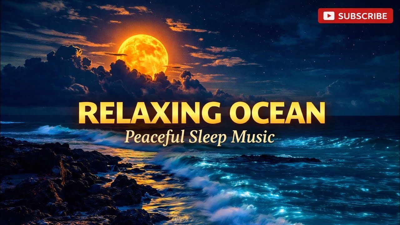 Relaxing Ocean – Glowing Night Waves for Deep Sleep & Calm Mind