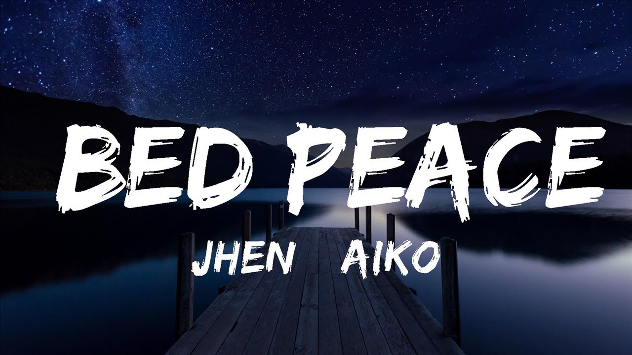 Jhené Aiko Bed Peace (Lyrics) ft. Childish Gambino Lyrics Video
