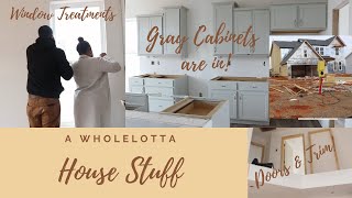 New Home Vlog VI: Doors &amp; Trim I Gray Cabinets I SO MUCH TO DO!