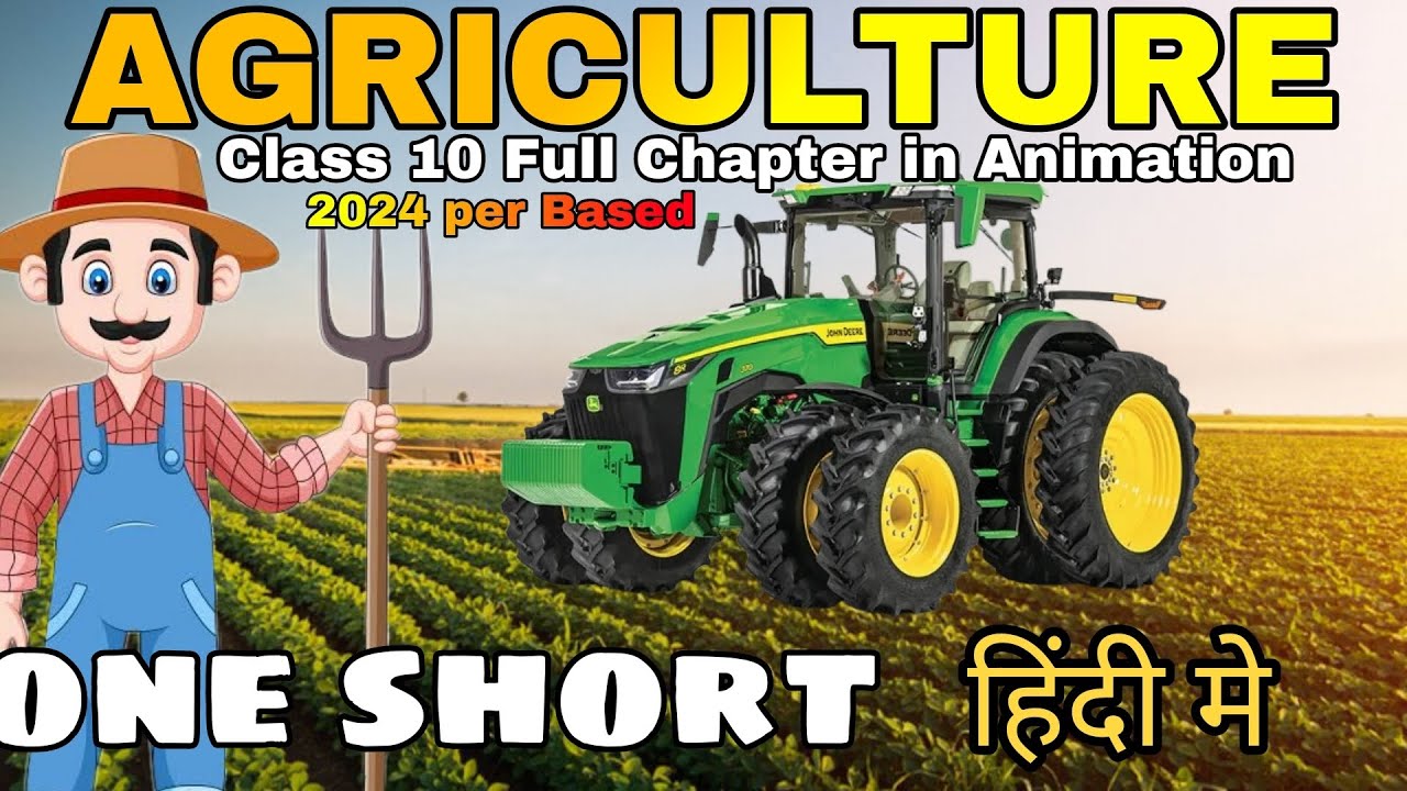 Agriculture class 10 cbse full chapter (animation ) Class 10