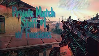 Private Match Stuff #1 - Fuusions