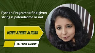 Python program to find a string is palendrome or not by using string slicing