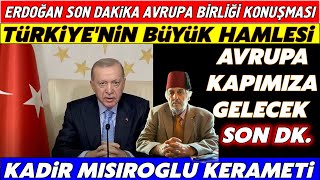 Erdoğan Son Dakika Avrupa Birliği Konuşması. Acaip Şeyler Olmaya Başlıyor..çok Önemli Mesajlar..