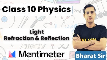 Class 10 Physics Menti Quiz | Light : Refraction and Reflection Questions | Bharat Sir | Kelvin