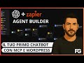 Ho creato un Agente AI sul mio sito (OpenAI Agent Builder + MCP Zapier + ChatKit)
