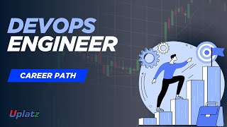 DevOps Engineer Career Path | Role, Skills, Scope, Salary, Roadmap | Get Started Now | Uplatz