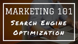 Marketing 101: What Is Search Engine Optimization (SEO)? Marketing 101: What Is Search Engine Optimization (SEO)?