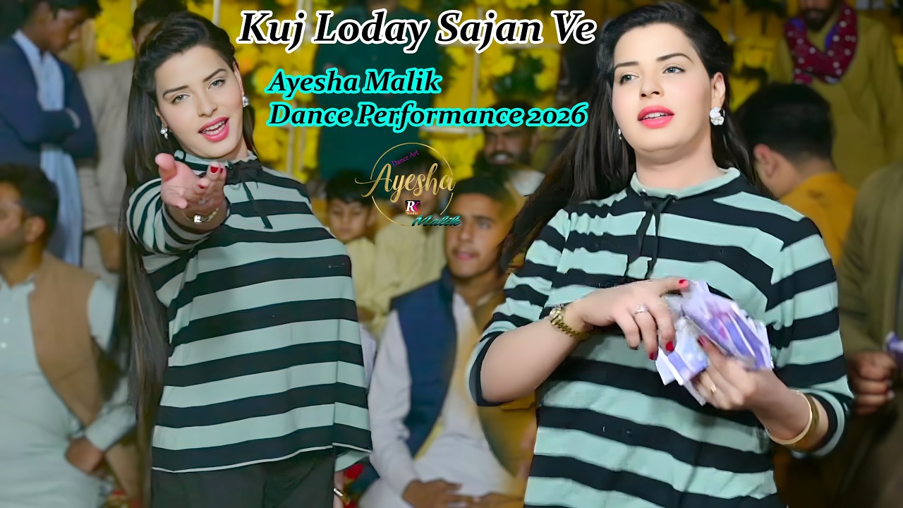 Kuj Loday Sajan Ve || Ayesha Malik || Dance Performance 2026 || Rk Studio Pak