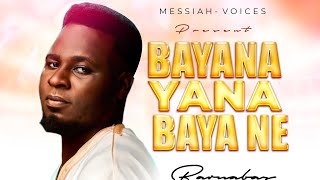 Bayana Yana BayaneBy Barnabas Auta 