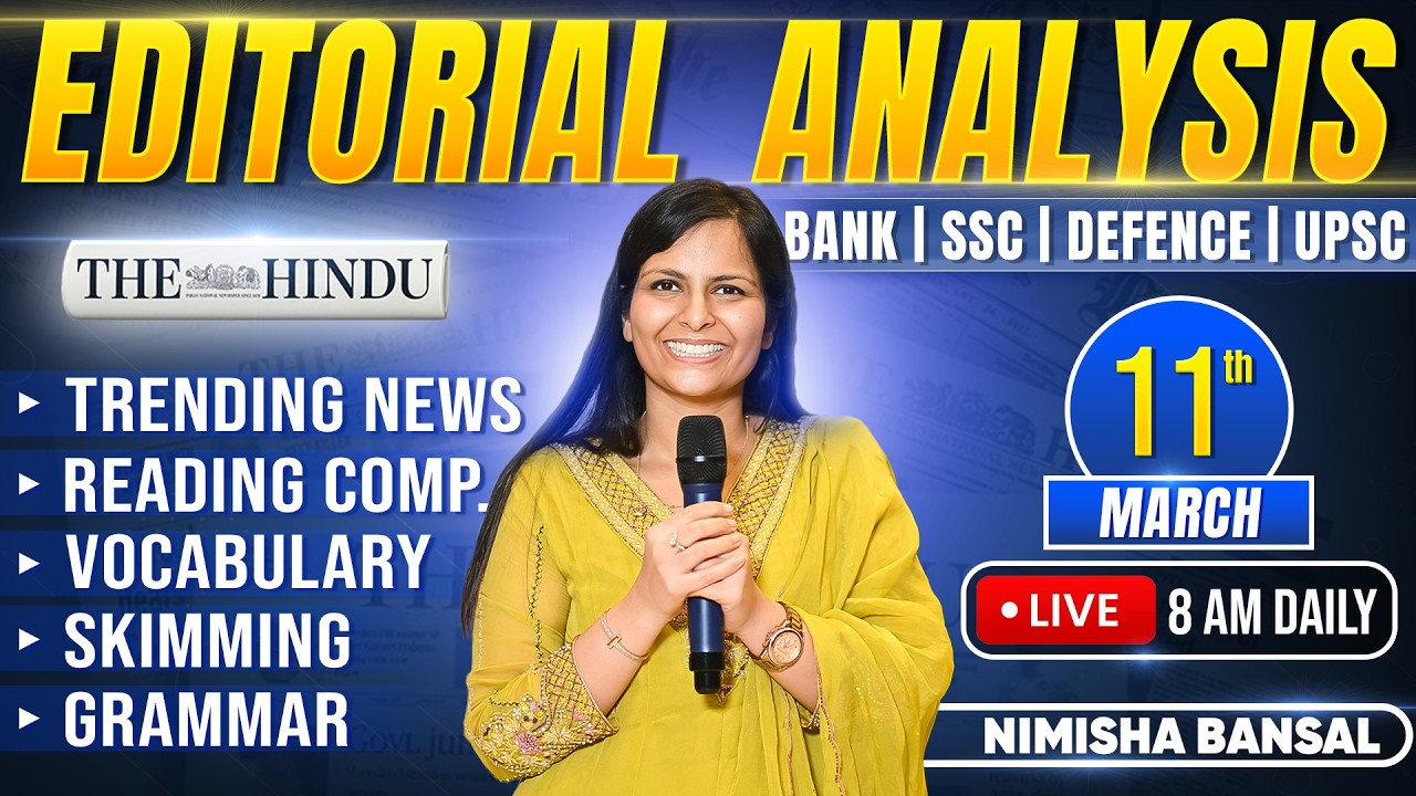 Editorial Analysis | 11th March, 2026 | Vocab, Grammar, Reading, Skimming | Nimisha Bansal