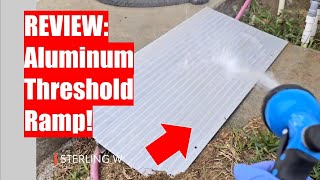 Review: Aluminum Threshold Ramp for Doorways and paths