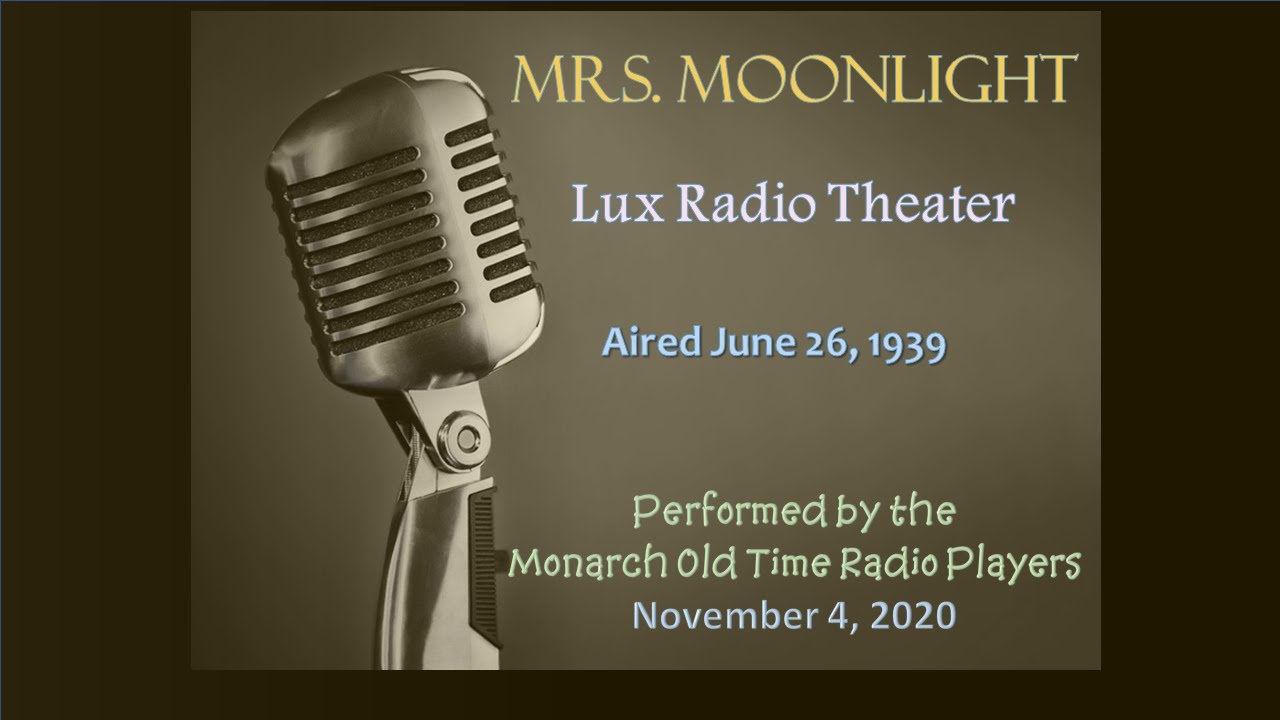 Mrs Moonlight: Lux Radio Theater