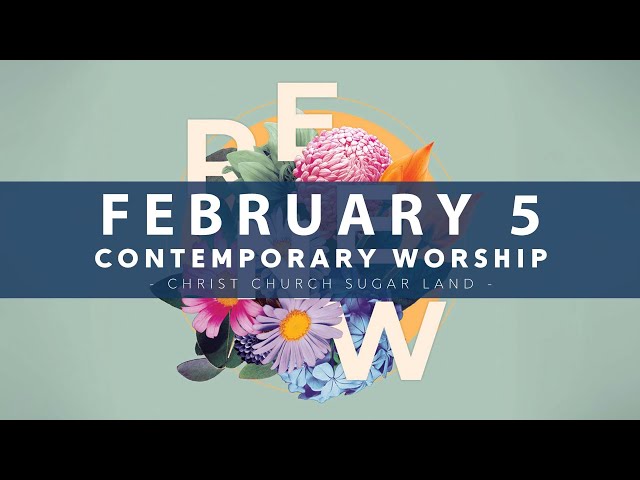 Contemporary Worship - February 5