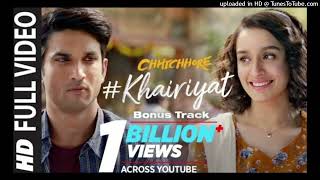 Full Song_ KHAIRIYAT (BONUS TRACK) _ CHHICHHORE _ Sushant_ Shraddha _ Pritam_ Amitabh B_Arijit Singh