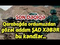 Qarabağda ordumuzdan gözəl addım hər kəs sevinəcək bu kəndlər...