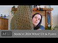 March Madness - A Month of Few Finished Objects but Many Plans for April