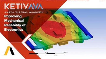 Improving Mechanical Reliability of Electronics | Ansys Virtual Academy