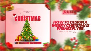 How To Design A Christmas Flyer || Adobe Photoshop Tutorial NEW