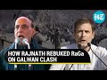 Galwan Clash: How Rajnath Singh tore into Rahul Gandhi; Says 'he accepts Chinese propaganda as fact'