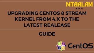 How to  upgrade to Kernel 6.x on CentOS Stream 8