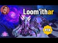Loom'ithar - PTR Testing (Heroic) - Manaforge Omega