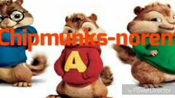 Norem lyrics - chipmunks version