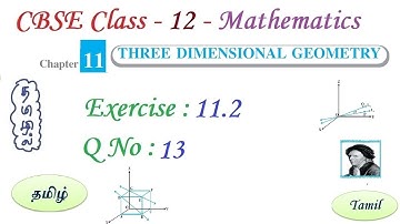 Three Dimensional Geometry, Exercise 11.2 Q13 in Tamil | Class 12 Maths Chapter 11 in Tamil, 2023-24