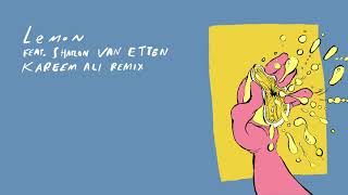 Local Natives - Lemon (Kareem Ali Remix) (Official Audio)