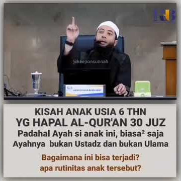 Kisah Anak Penghafal Al Qur'an 30 Juz Dari Keluarga Biasa !. Ustadz Khalid Basalamah Ma