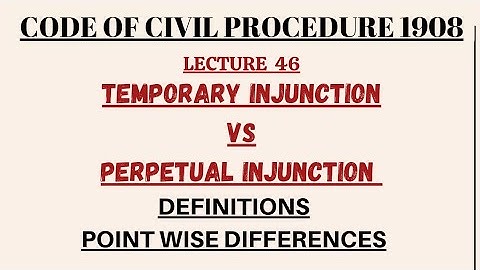 TEMPORARY INJUNCTION VS PERMANENT INJUNCTION  | #injunction #cpc