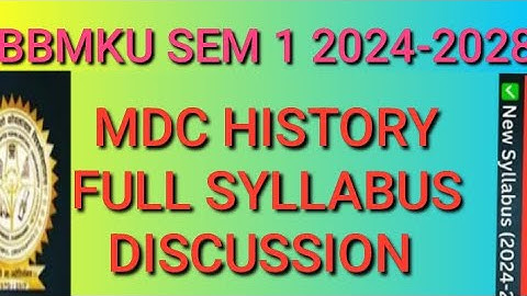 BBMKU UG SEM 1 MDC HISTORY FULL SYLLABUS DISCUSSION 24-28||